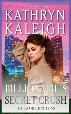 Billionaire's Secret Crush - Kaleigh, Kathryn