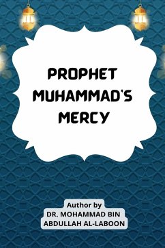 PROPHET MUHAMMAD'S MERCY - Al-Laboon, Mohammad Bin Abdullah