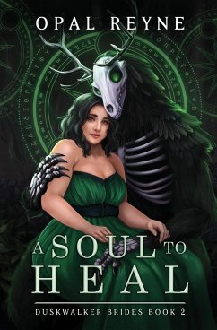 A Soul to Heal - Reyne, Opal