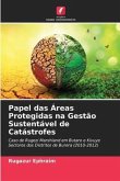 Papel das Áreas Protegidas na Gestão Sustentável de Catástrofes