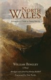 North Wales - Intended as a Guide to Future Tourists North Wales - Intended as a Guide to Future Tourists