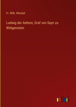 Ludwig der Aeltere, Graf von Sayn zu Wittgenstein