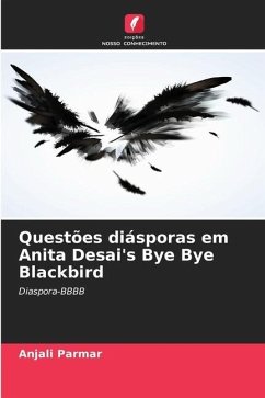 Questões diásporas em Anita Desai's Bye Bye Blackbird - Parmar, Anjali