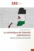 La sémiotique de l'identité palestinienne