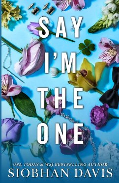 Say I'm the One (All of Me Book 1) - Davis, Siobhan
