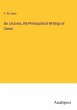 Six Lectures, the Philosophical... - Bild 1