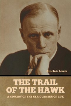 The Trail of the Hawk - Lewis, Sinclair