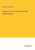 History of the First-Tenth-Twenty-Ninth Maine Regiment