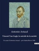 Vincent Van Gogh, le suicidé de la société