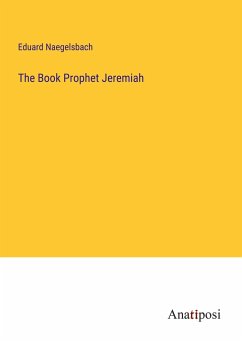 The Book Prophet Jeremiah - Naegelsbach, Eduard