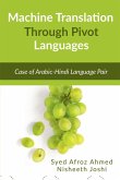 Machine Translation Through Pivot Languages