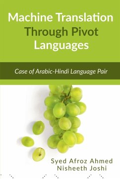 Machine Translation Through Pivot Languages - Afroz, Syed