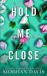 Hold Me Close (All of Me Book 3) - Bild 1