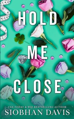 Hold Me Close (All of Me Book 3) - Davis, Siobhan