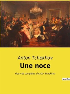 Une noce - Tchekhov, Anton