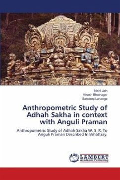 Anthropometric Study of Adhah Sakha in context with Anguli Praman - Jain, Nishi;Bhatnagar, Vikash;Lahange, Sandeep
