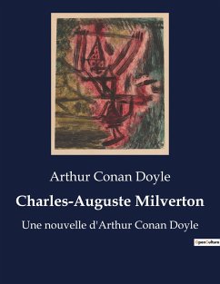 Charles-Auguste Milverton - Doyle, Arthur Conan