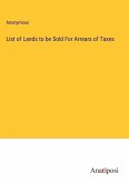 List of Lands to be Sold For Arrears of Taxes