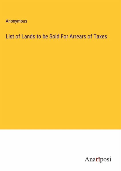 List of Lands to be Sold For Arrears of Taxes List of Lands to be Sold For Arrears of Taxes
