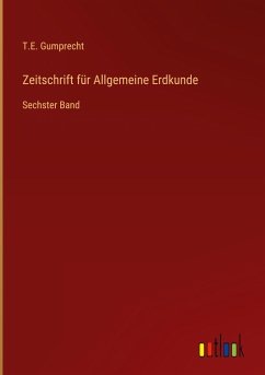 Zeitschrift für Allgemeine Erdkunde