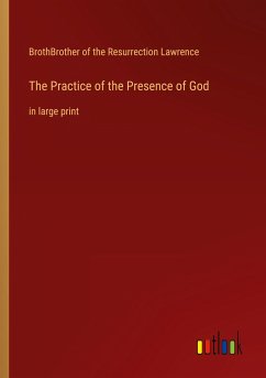 The Practice of the Presence of God - Lawrence, BrothBrother of the Resurrection