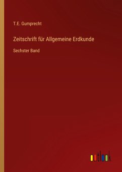 Zeitschrift für Allgemeine Erdkunde