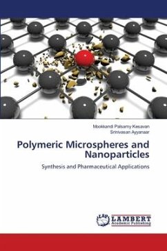 Polymeric Microspheres and Nanoparticles - Kesavan, Mookkandi Palsamy;Ayyanaar, Srinivasan