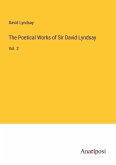 The Poetical Works of Sir David Lyndsay