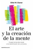 El arte y la creación de la mente: El papel de las artes visuales en la transformación de la conciencia