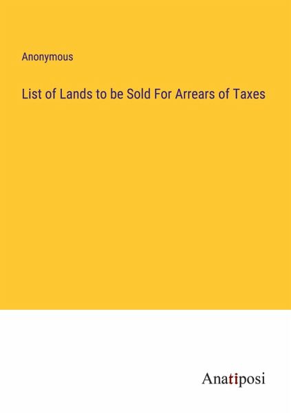 List of Lands to be Sold For Arrears of Taxes