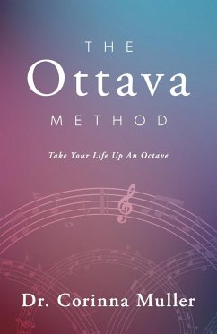 The Ottava Method, Take Your Life Up An Octave - Muller, Corinna