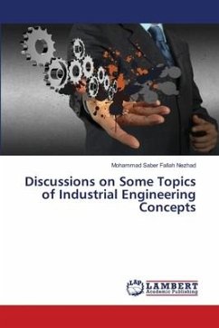 Discussions on Some Topics of Industrial Engineering Concepts