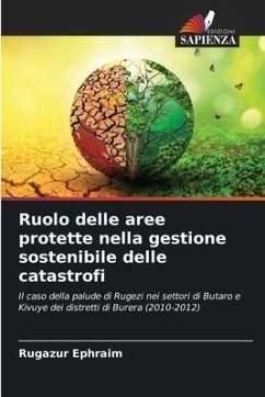 Ruolo delle aree protette nella gestione sostenibile delle catastrofi - Ephraim, Rugazur