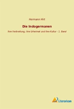 Die Indogermanen - Hirt, Hermann