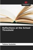 Reflections at the School Threshold