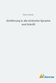 Einführung in die türkische Sprache und Schrift