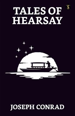 Tales Of Hearsay - Conrad, Joseph