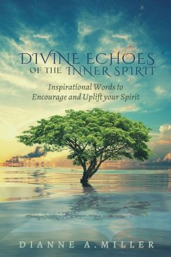 Divine Echoes of the Inner Spirit - Miller, Dianne A.