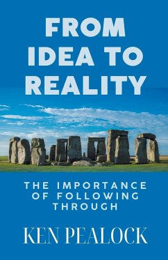 From Idea To Reality - Pealock, Kenneth