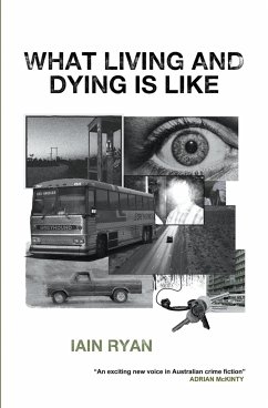 What Living And Dying Is Like - Ryan, Iain