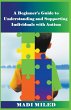 A Beginner's Guide to Understanding and... - Bild 1
