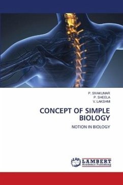CONCEPT OF SIMPLE BIOLOGY - Sivakumar, P.;SHEELA, P.;Lakshmi, V.