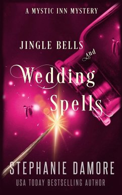 Jingle Bells and Wedding Spells - Damore, Stephanie