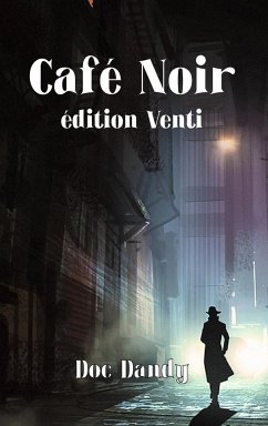 Café Noir Venti - Dandy, Doc