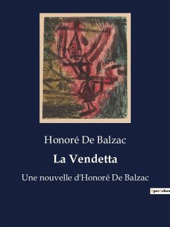 La Vendetta - Balzac, Honoré de