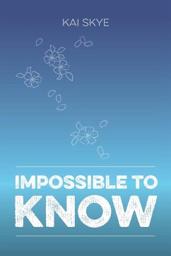 Impossible To Know - Skye, Kai