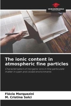 The ionic content in atmospheric fine particles - Marquezini, Flávia;Solci, M. Cristina