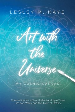 Art with the Universe - Kaye, Lesley M.