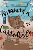 Mamma Cattedrale (eBook, ePUB)