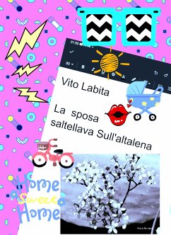 La sposa saltellava Sull'altalena (eBook, ePUB) - Vito, Labita